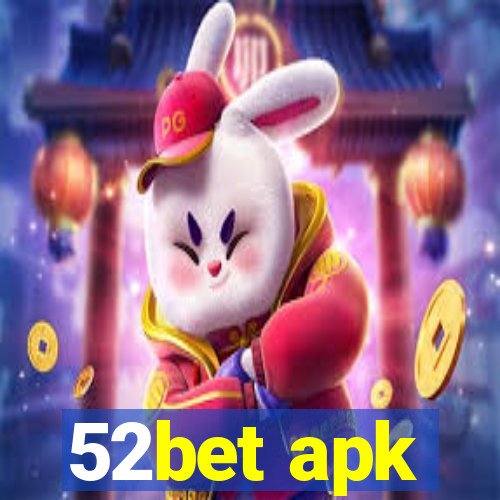 52bet apk